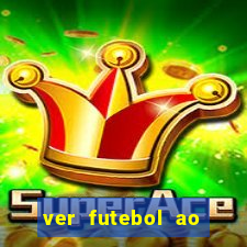 ver futebol ao vivo futemax